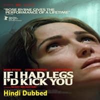 If I Had Legs I’d Kick You (2025) Hindi Dubbed