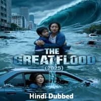 The Great Flood (2025) Hindi Dubbed
