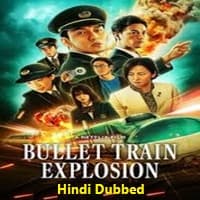 Bullet Train Explosion (2025) Hindi Dubbed